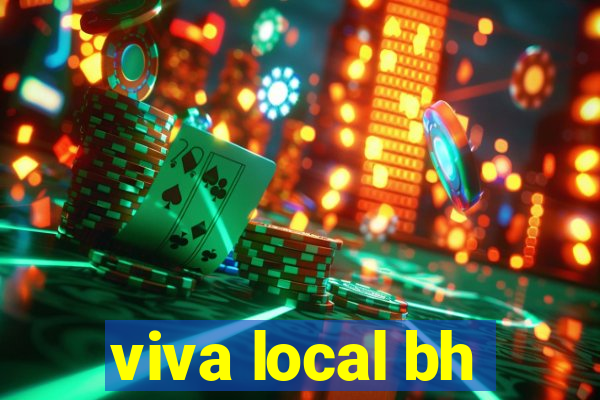 viva local bh